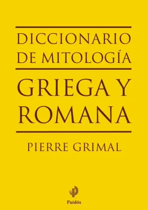 DICCIONARIO DE MITOLOGÍA GRIEGA Y ROMANA DICCIONARIO DE MITOLOGÍA GRIEGA Y ROMANA