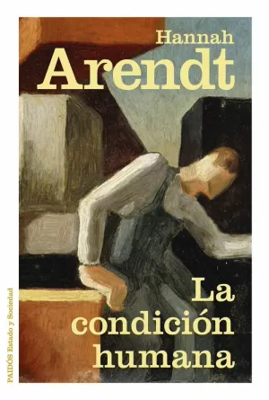 LA CONDICIÓN HUMANA LA CONDICIÓN HUMANA