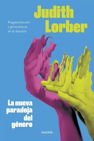 LA NUEVA PARADOJA DEL GÉNERO LA NUEVA PARADOJA DEL GÉNERO