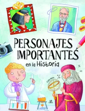 PERSONAJES IMPORTANTES EN LA HISTORIA PERSONAJES IMPORTANTES EN LA HISTORIA