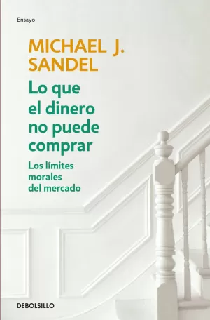 LO QUE EL DINERO NO PUEDE COMPRAR