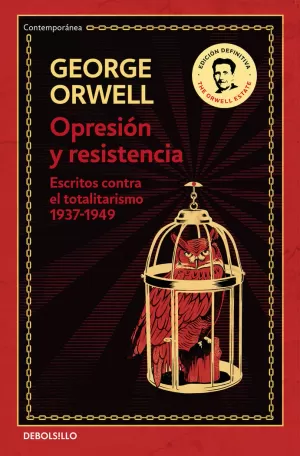 OPRESIÓN Y RESISTENCIA (EDICIÓN DEFINITIVA AVALADA POR THE ORWELL ESTATE)