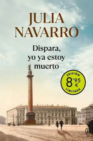 DISPARA, YO YA ESTOY MUERTO (CAMPAÑA DE VERANO EDICION LIMITADA)