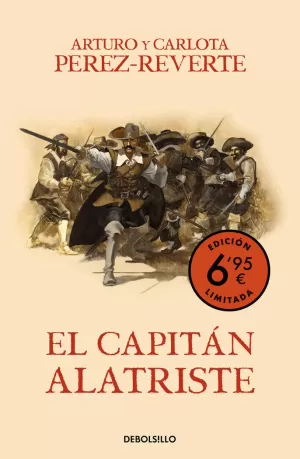 EL CAPITÁN ALATRISTE (CAMPAÑA VERANO -EDICIÓN LIMITADA A PRECIO ESPECIAL) (LAS A