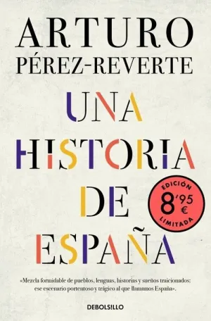 UNA HISTORIA DE ESPAÑA (EDICION LIMITADA · VERANO)