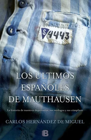 ULTIMOS ESPAÑOLES DE MAUTHAUSEN