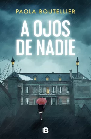 A OJOS DE NADIE A OJOS DE NADIE