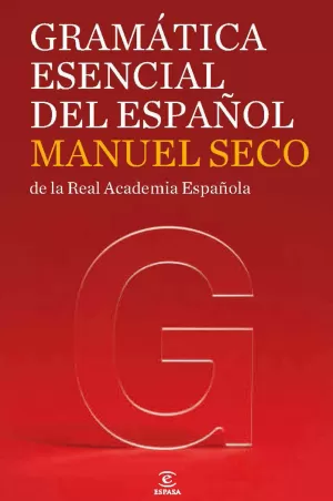 GRAMÁTICA ESENCIAL DEL ESPAÑOL GRAMÁTICA ESENCIAL DEL ESPAÑOL