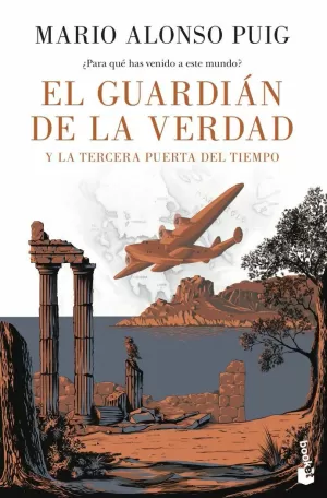 EL GUARDIÁN DE LA VERDAD Y LA TERCERA PUERTA DEL TIEMPO