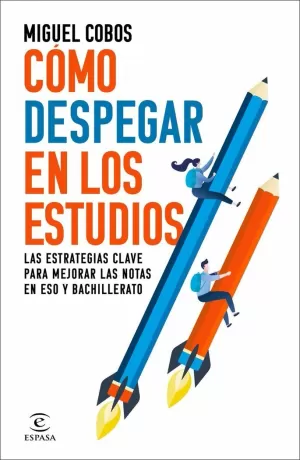 COMO DESPEGAR EN LOS ESTUDIOS COMO DESPEGAR EN LOS ESTUDIOS