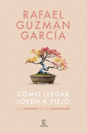 COMO LLEGAR JOVEN A VIEJO COMO LLEGAR JOVEN A VIEJO