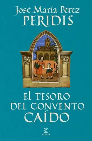 EL TESORO DEL CONVENTO CAIDO