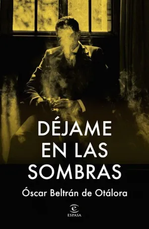 DÉJAME EN LAS SOMBRAS