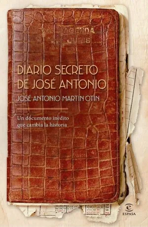 DIARIO SECRETO DE JOSE ANTONIO
