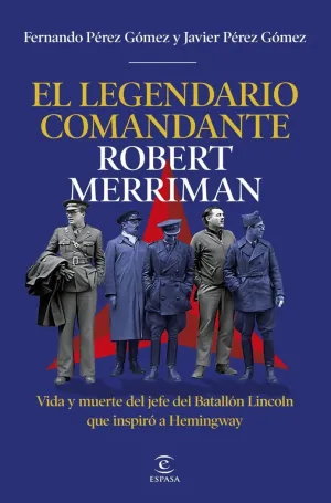 EL LEGENDARIO COMANDANTE ROBERT MERRIMAN