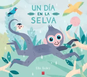 UN DÍA EN LA SELVA UN DÍA EN LA SELVA
