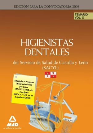 HIGIENISTAS DENTALES DEL SERVICIO DE SALUD DE CASTILLA Y LEÓN (SACYL). TEMARIO V HIGIENISTAS DENTALES DEL SERVICIO DE SALUD DE CASTILLA Y LEÓN (SACYL). TEMARIO V