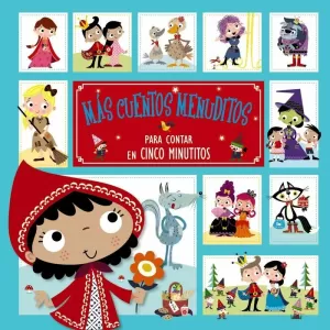 MÁS CUENTOS MENUDITOS PARA CONTAR EN CINCO MINUTITOS MÁS CUENTOS MENUDITOS PARA CONTAR EN CINCO MINUTITOS