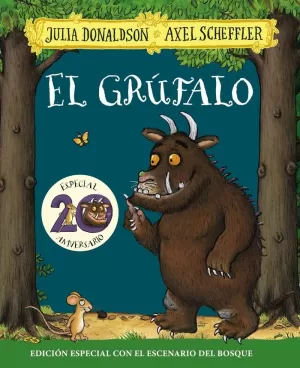 EL GRÚFALO. EDICIÓN ESPECIAL 20 ANIVERSARIO EL GRÚFALO. EDICIÓN ESPECIAL 20 ANIVERSARIO