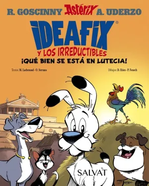 IDEAFIX Y LOS IRREDUCTIBLES, 3. ¡QUÉ BIEN SE ESTÁ EN LUTECIA! IDEAFIX Y LOS IRREDUCTIBLES, 3. ¡QUÉ BIEN SE ESTÁ EN LUTECIA!