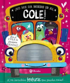 ¡NO ME DA MIEDO IR AL COLE! ¡NO ME DA MIEDO IR AL COLE!