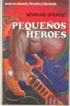 PEQUEÑOS HÉROES PEQUEÑOS HÉROES