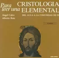 PARA LEER UNA CRISTOLOGÍA ELEMENTAL