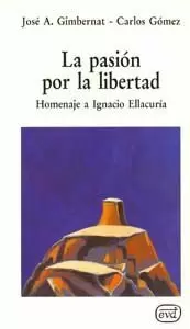 LA PASIÓN POR LA LIBERTAD