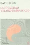 LA TOTALIDAD Y EL ORDEN IMPLICADO LA TOTALIDAD Y EL ORDEN IMPLICADO