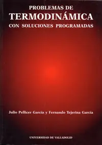 PROBLEMAS DE TERMODINÁMICA CON SOLUCIONES PROGRAMADAS PROBLEMAS DE TERMODINÁMICA CON SOLUCIONES PROGRAMADAS