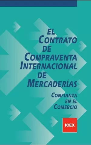 EL CONTRATO DE COMPRAVENTA INTERNACIONAL DE MERCADERÍAS
