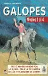 CURSO DE EQUITACIÓN. GALOPES. NIVELES 1 AL 4 CURSO DE EQUITACIÓN. GALOPES. NIVELES 1 AL 4