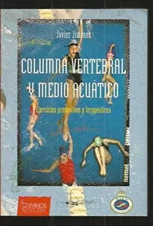 COLUMNA VERTEBRAL Y MEDIO ACUÁTICO COLUMNA VERTEBRAL Y MEDIO ACUÁTICO