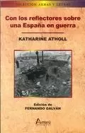 CON LOS REFLECTORES SOBRE ESPAÑA EN GUERRA CON LOS REFLECTORES SOBRE ESPAÑA EN GUERRA