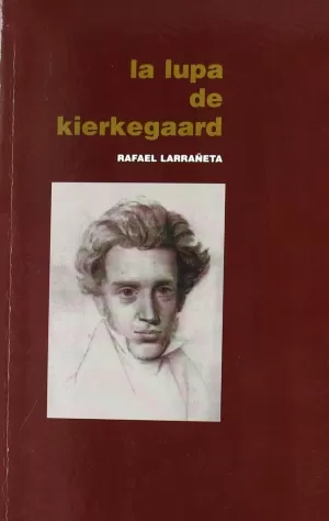 LA LUPA DE KIERKEGAARD