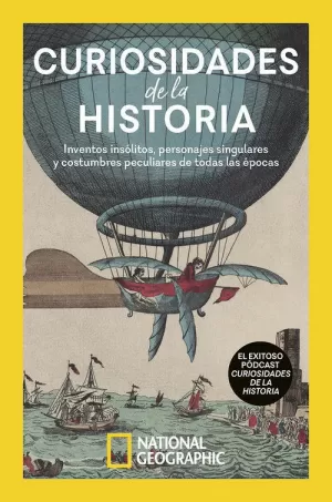 CURIOSIDADES DE LA HISTORIA CURIOSIDADES DE LA HISTORIA