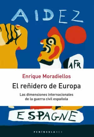 EL REÑIDERO DE EUROPA: LAS DIMENSIONES INTERNACIONALES DE LA GUERRA C EL REÑIDERO DE EUROPA: LAS DIMENSIONES INTERNACIONALES DE LA GUERRA C