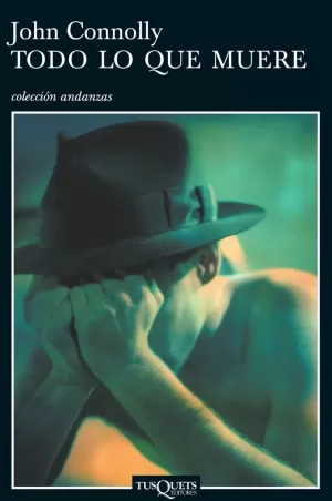TODO LO QUE MUERE TODO LO QUE MUERE