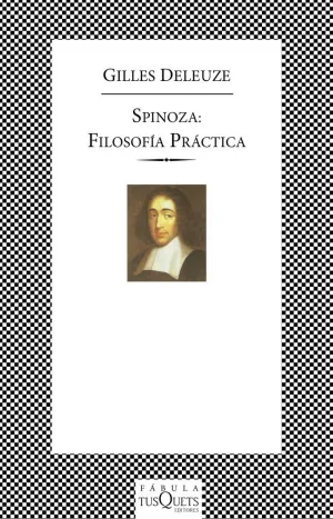 SPINOZA: FILOSOFÍA PRÁCTICA SPINOZA: FILOSOFÍA PRÁCTICA