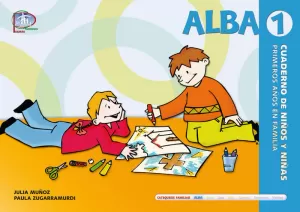 ALBA 1. CUADERNO DE NIÑAS Y NIÑOS