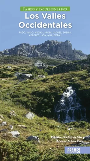 PASEOS Y EXCURSIONES POR LOS VALLES OCCIDENTALES PASEOS Y EXCURSIONES POR LOS VALLES OCCIDENTALES