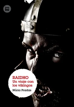RAIDHO. UN VIAJE CON LOS VIKINGOS RAIDHO. UN VIAJE CON LOS VIKINGOS