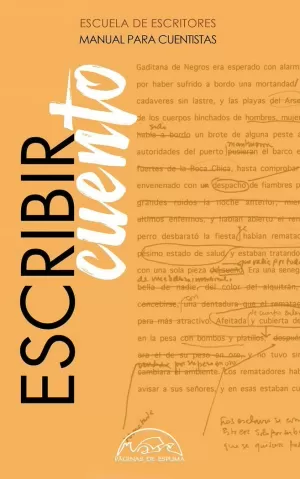 ESCRIBIR CUENTO. MANUAL PARA CUENTISTAS ESCRIBIR CUENTO. MANUAL PARA CUENTISTAS