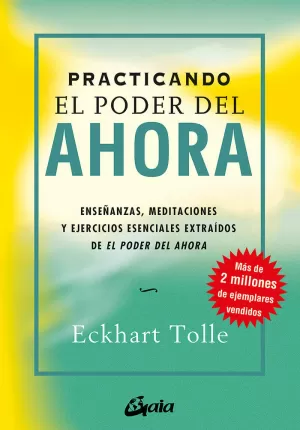 PRACTICANDO EL PODER DEL AHORA PRACTICANDO EL PODER DEL AHORA