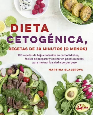 DIETA CETOGÉNICA, RECETAS DE 30 MINUTOS (O MENOS) DIETA CETOGÉNICA, RECETAS DE 30 MINUTOS (O MENOS)