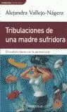 TRIBULACIONES DE UNA MADRE SUFRIDORA