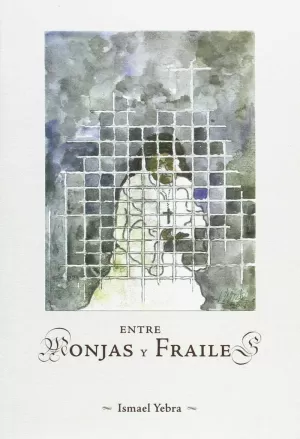 ENTRE MONJAS Y FRAILES
