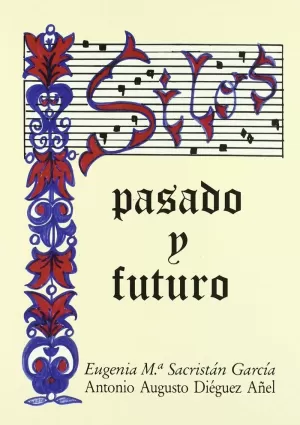 SILOS, PASADO Y FUTURO