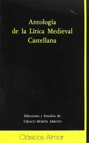 ANTOLOGÍA DE LA LÍRICA MEDIEVAL CASTELLANA