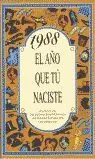 1988 EL AÑO QUE TÚ NACISTE